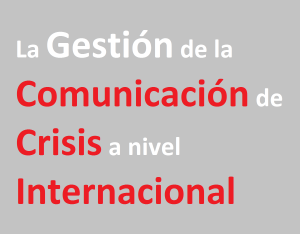 Gestión Comunicación de Crisis Internacional