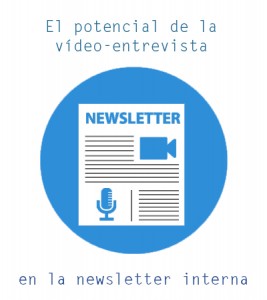 Vídeo-entrevista en la newsletter interna